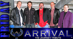 Journey cover band Arrival to perform Friday night